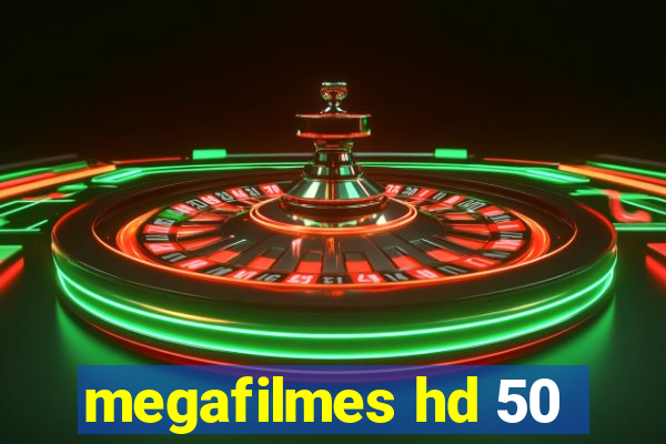 megafilmes hd 50